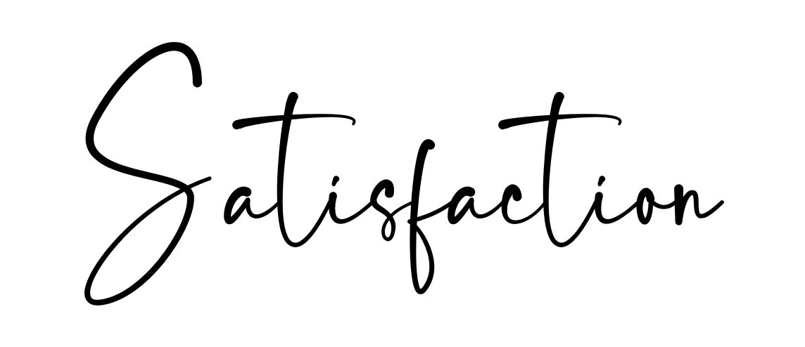 Satisfaction