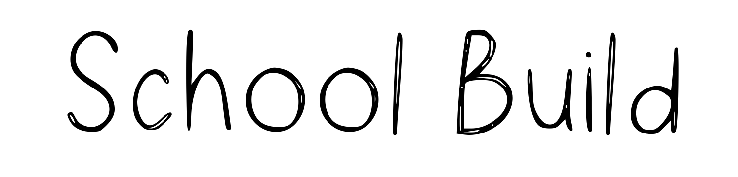 School Build