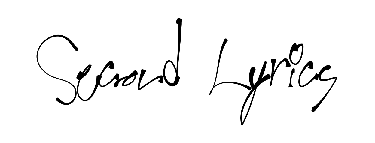 Second Lyrics