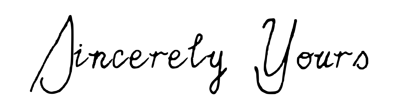 Sincerely Yours