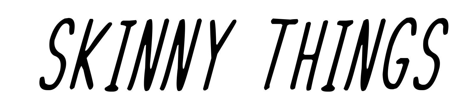 Skinny Things