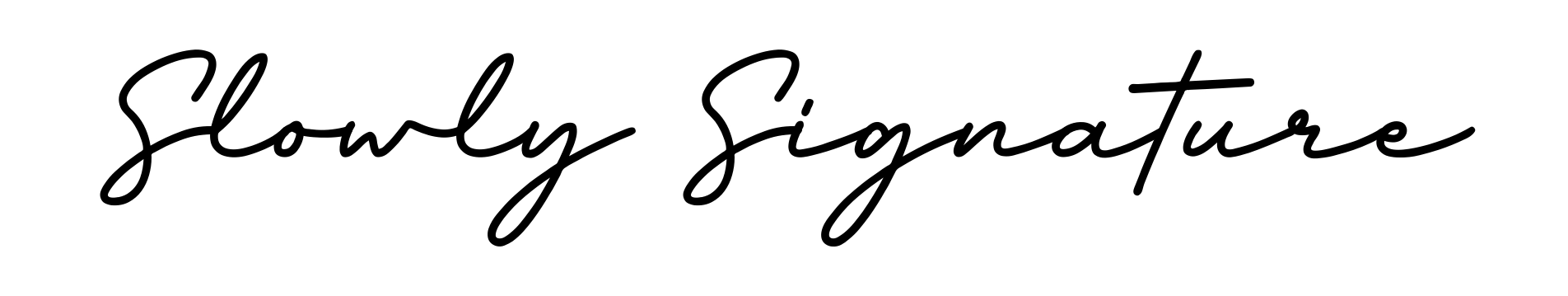 Slowly Signature