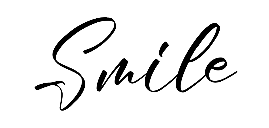 Smile