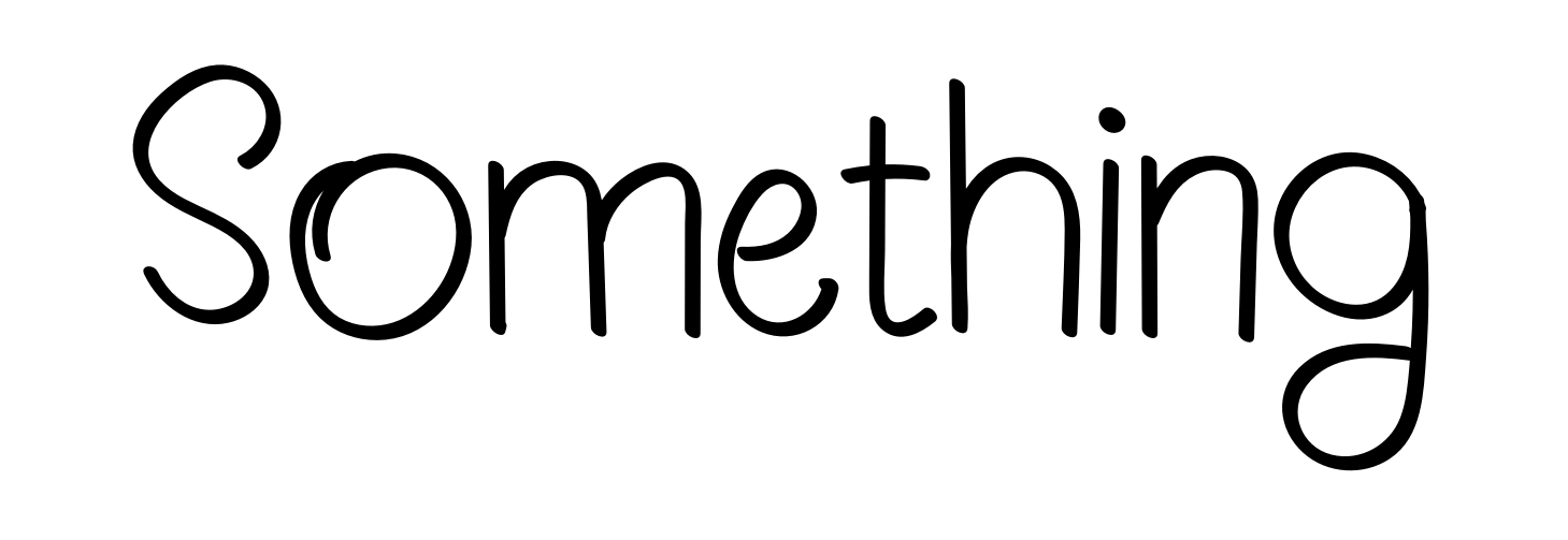 Something