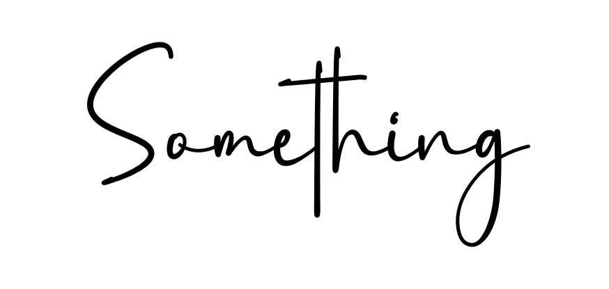 Something