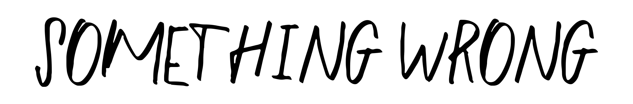 Something Wrong
