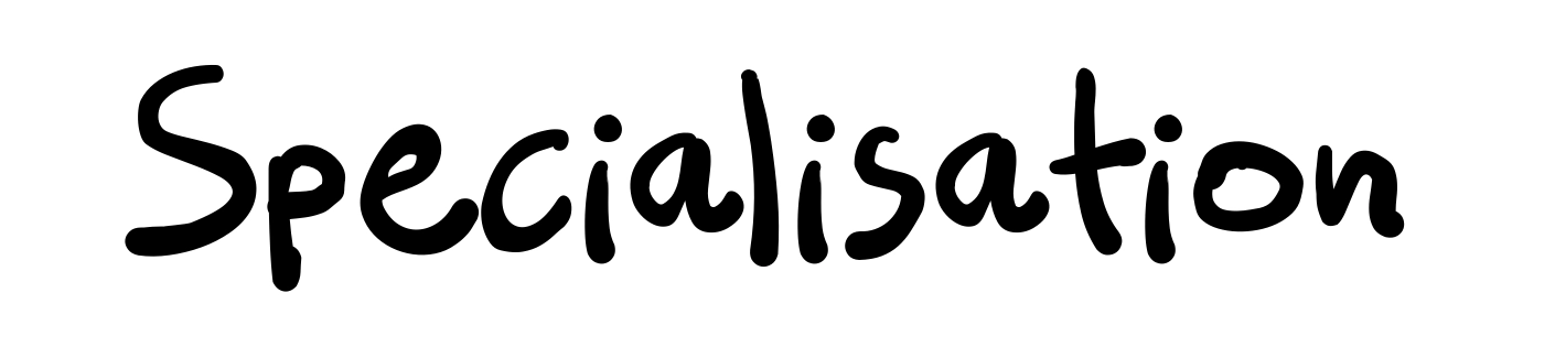 Specialisation
