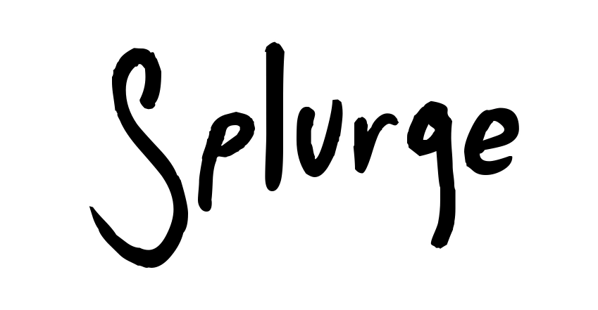 Splurge