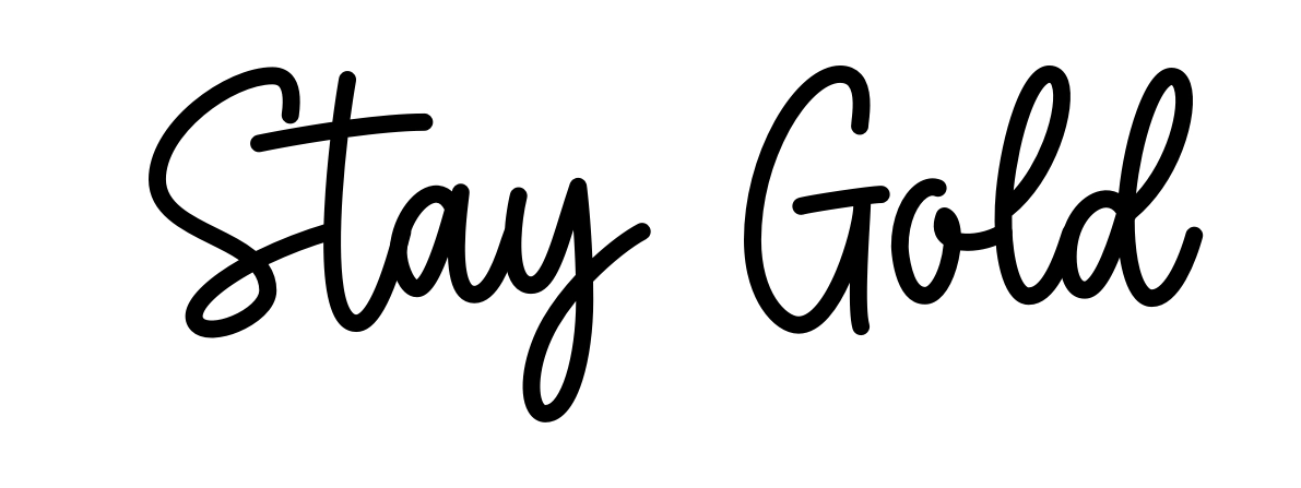 Stay Gold