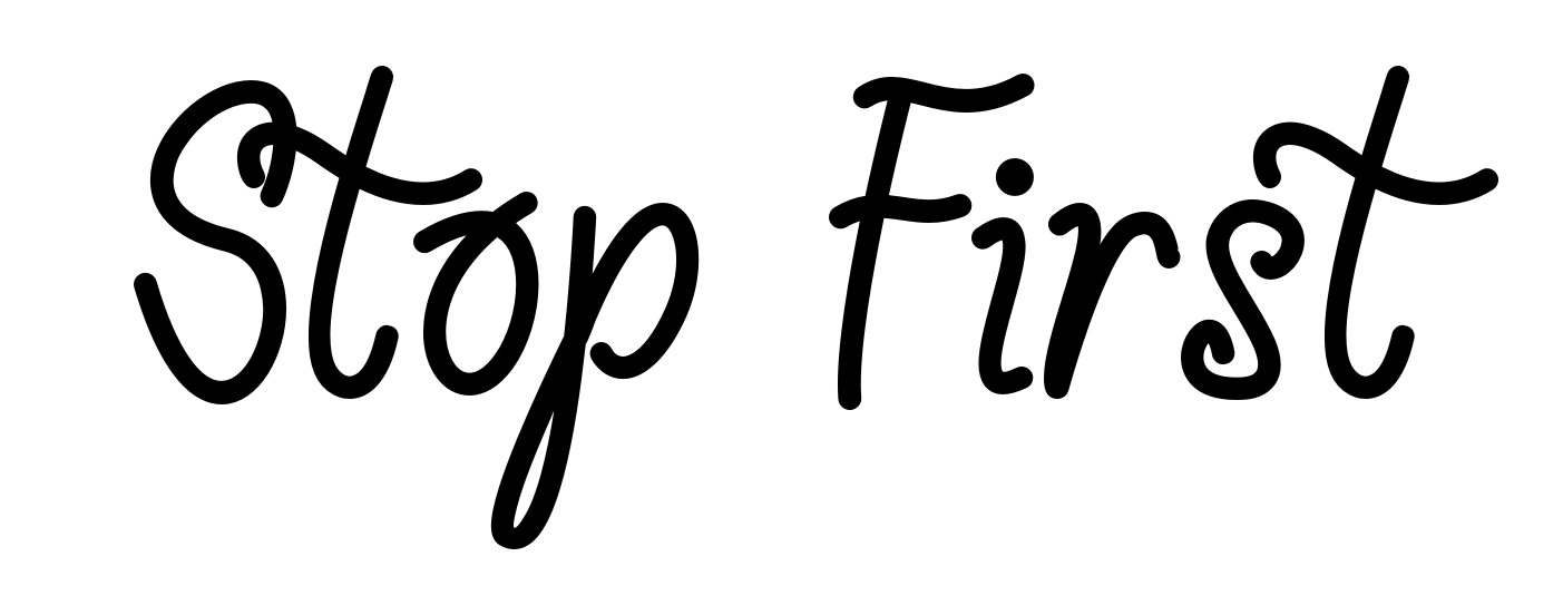 Stop First