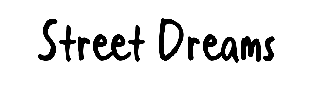 Street Dreams