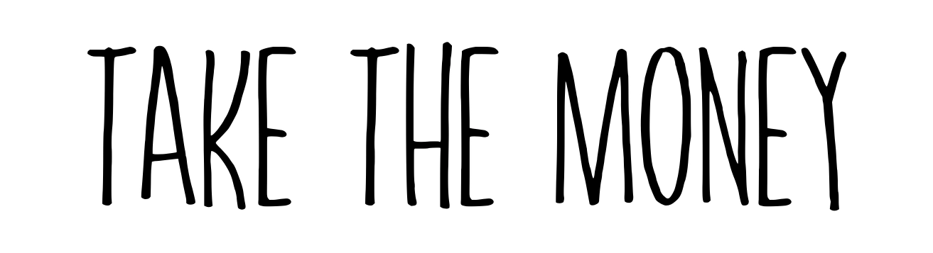 Take The Money