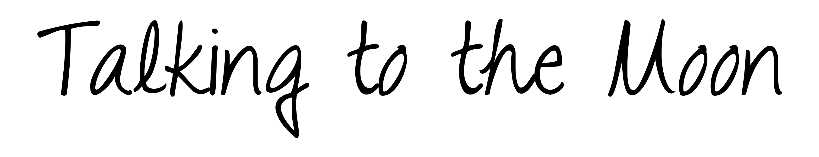 Talking to the Moon