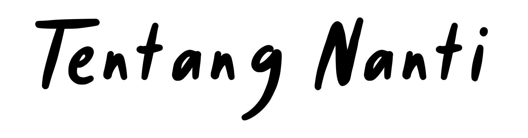 Tentang Nanti