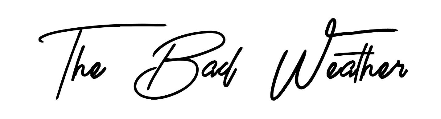 The Bad Weather