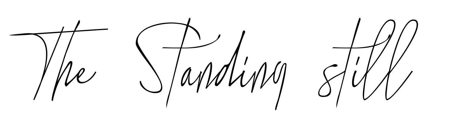 The Standing still