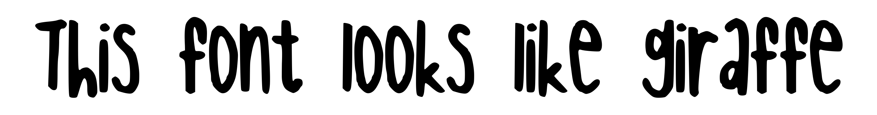 This font looks like giraffe