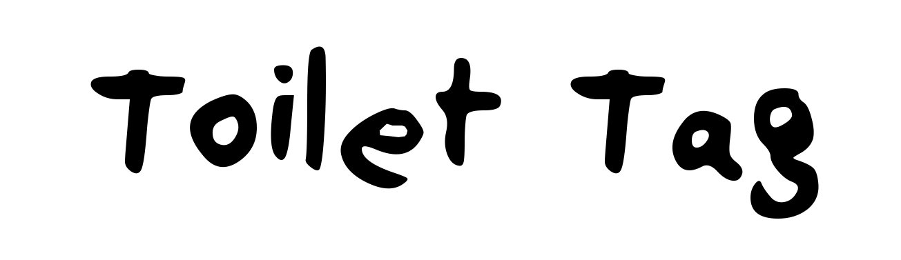 Toilet Tag