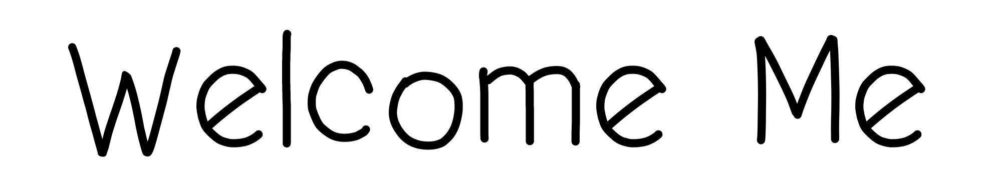 Welcome Me