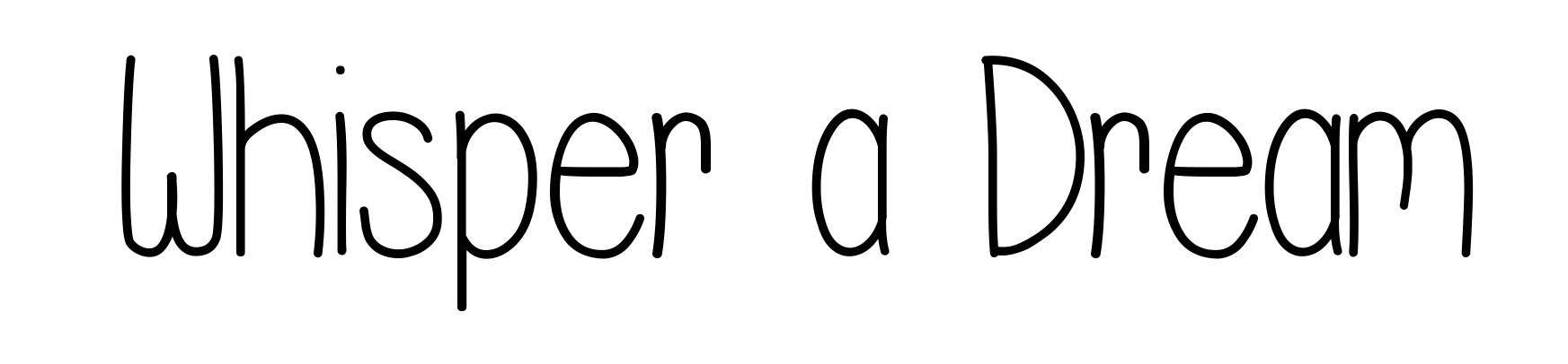Whisper a Dream