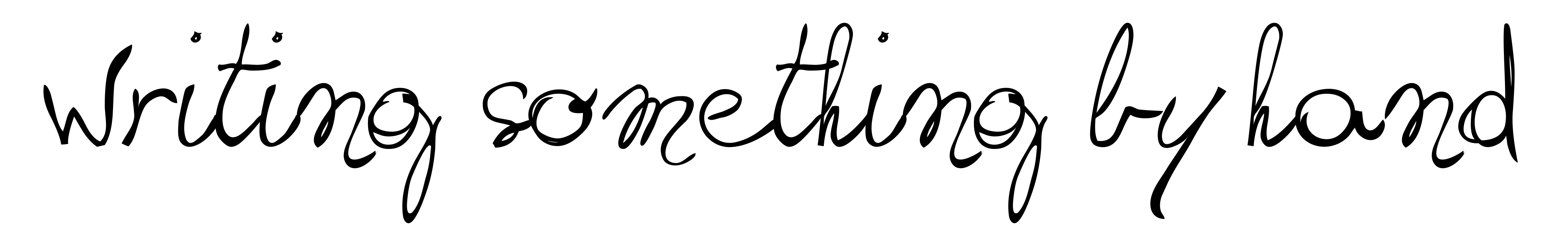 Writing something by hand