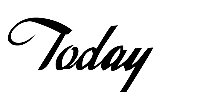 Today
