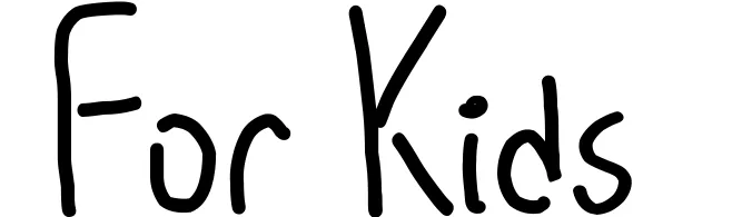 For Kids