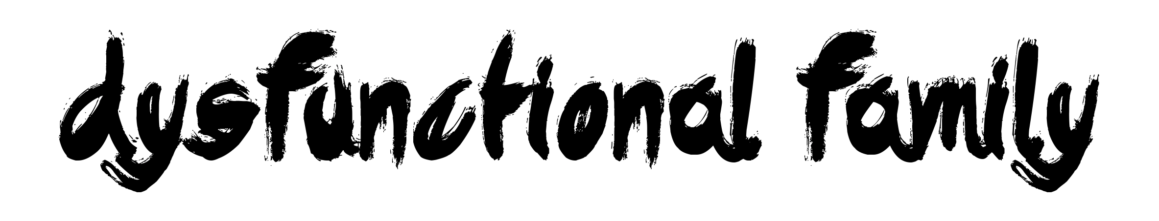 Dysfunctional Family