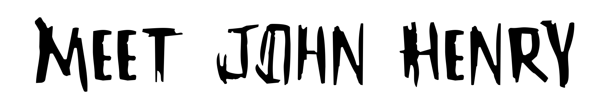 Meet John Henry