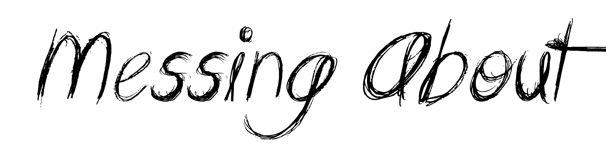 Messing About