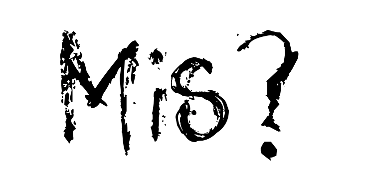 Mis?