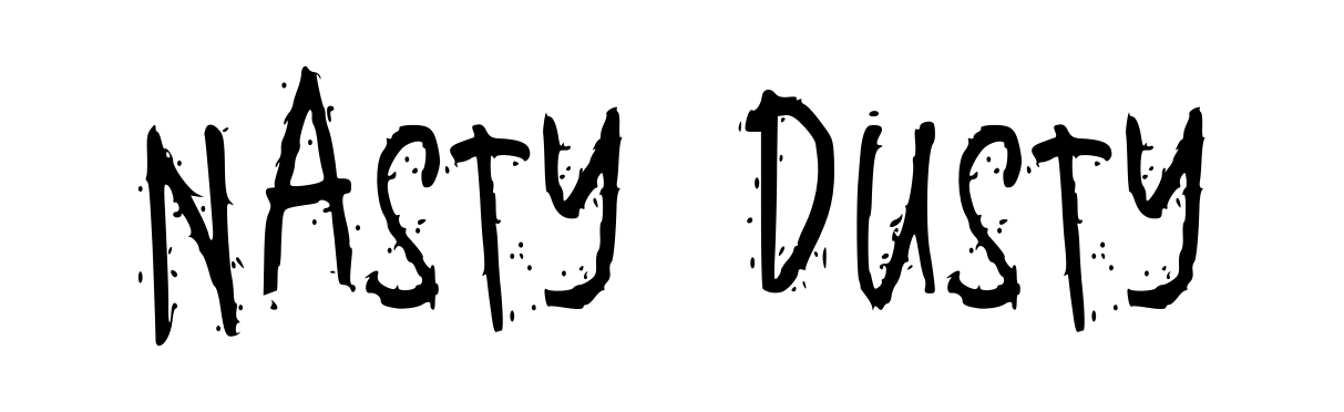 Nasty Dusty