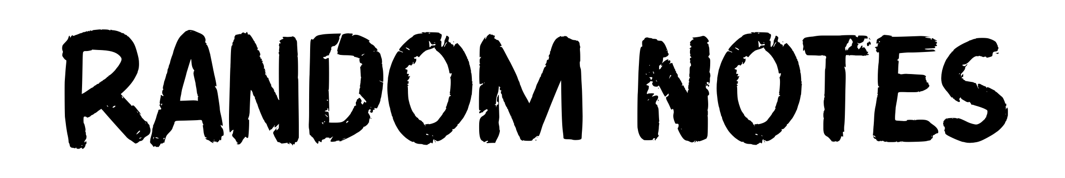 Random Notes