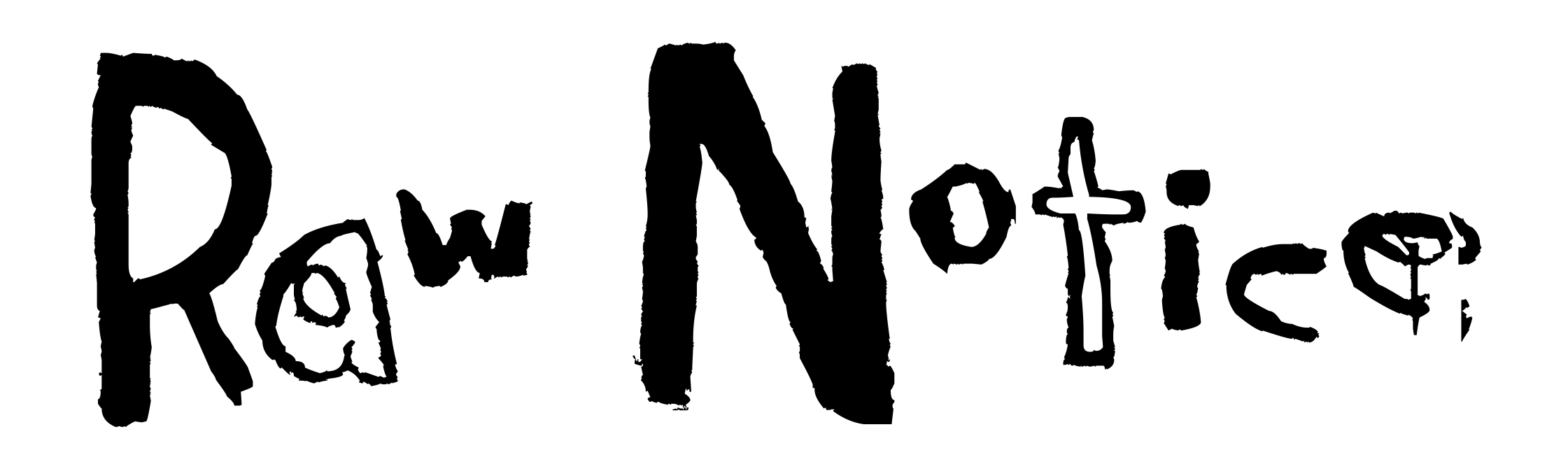 Raw Notice