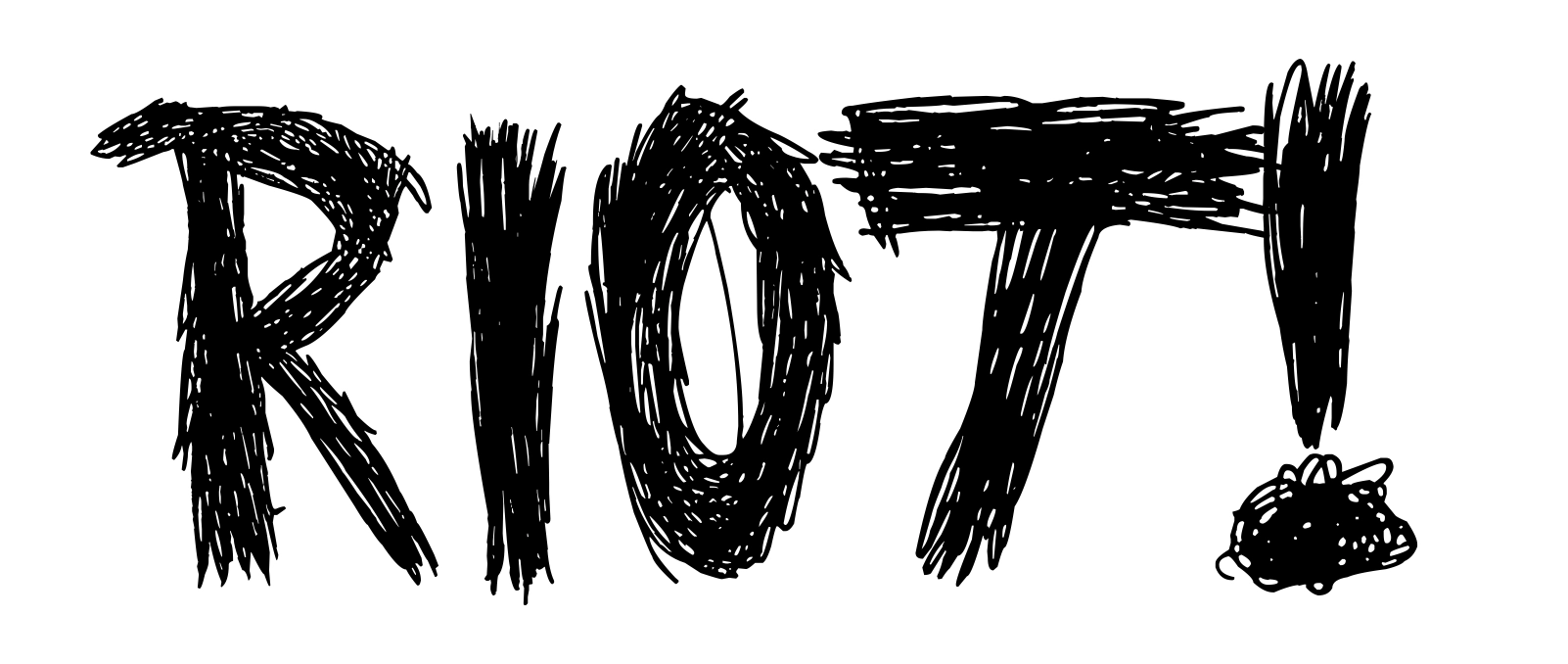 Riot!