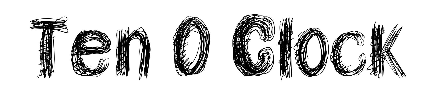 Ten O Clock