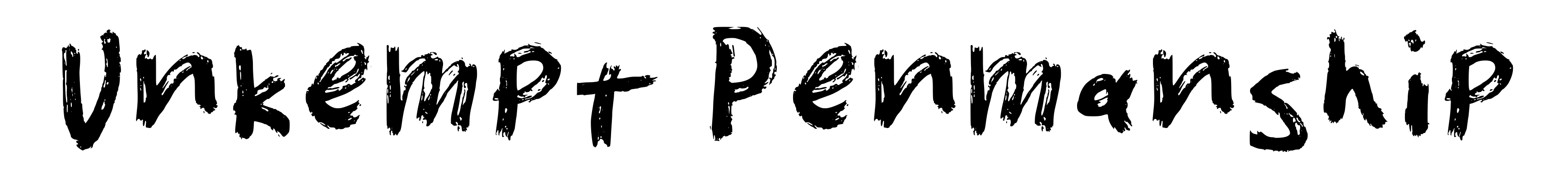 Unkempt Penmanship