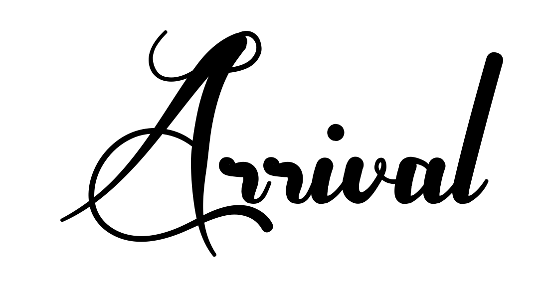 Arrival