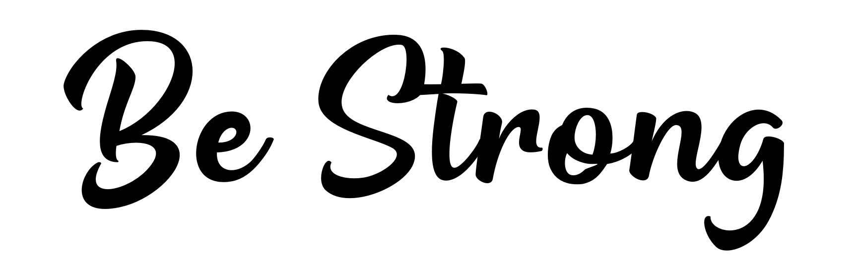 Be Strong