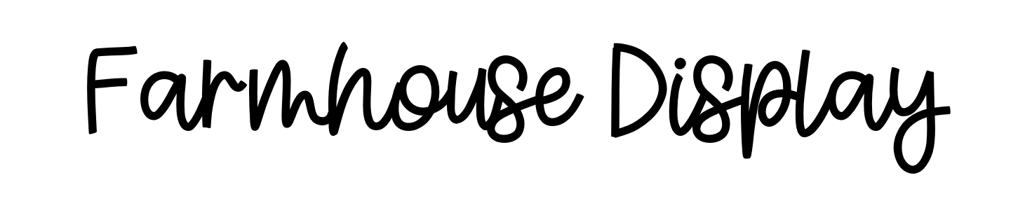 Farmhouse Display