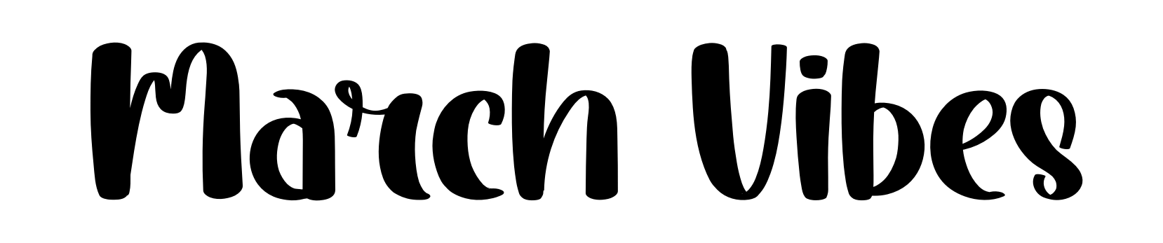 March Vibes
