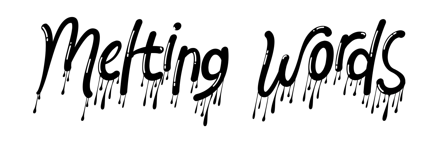 Melting Words