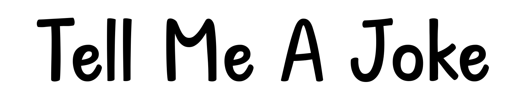 Tell Me A Joke