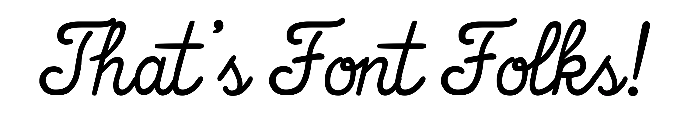 That's Font Folks!