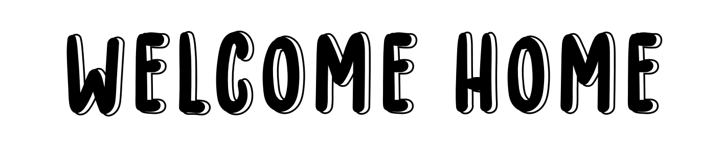 Welcome Home