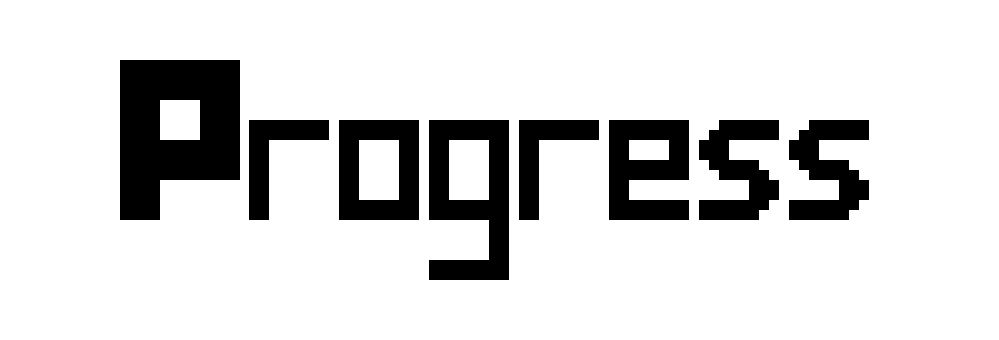 Progress