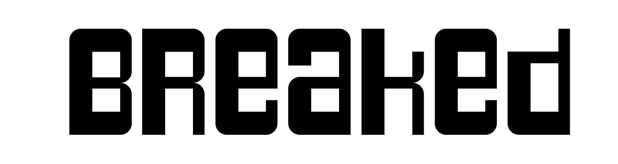 Breaked