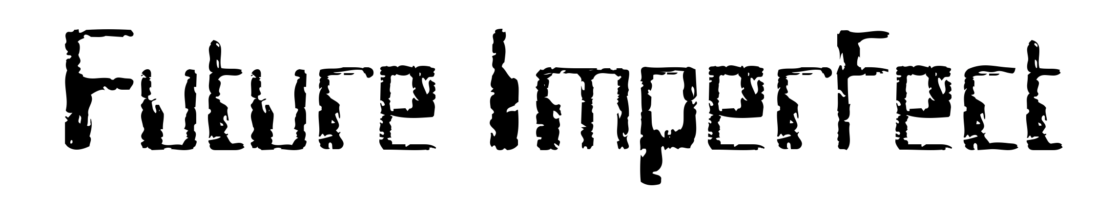 Future Imperfect