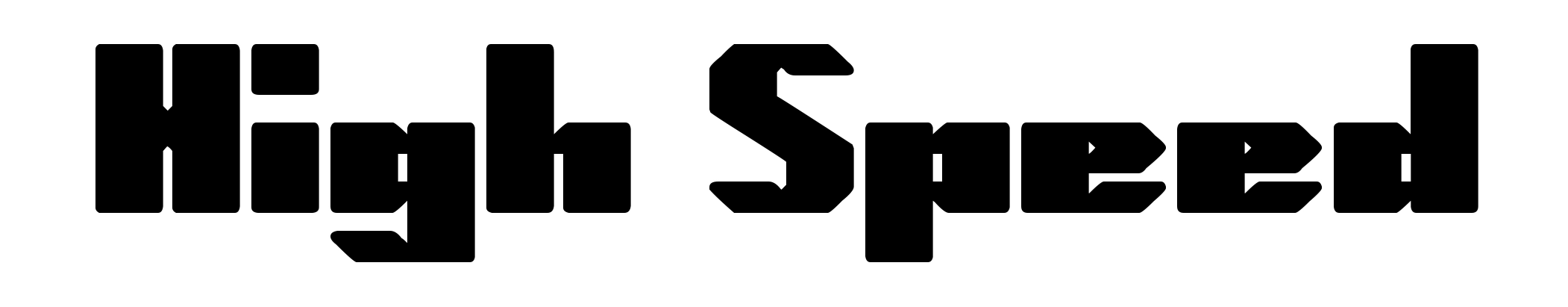 High Speed