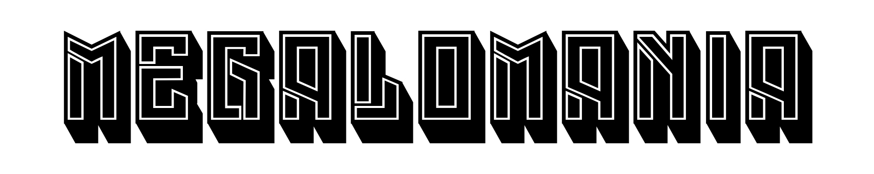Megalomania